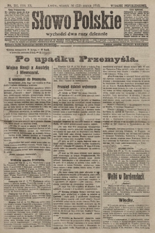 Słowo Polskie (wydanie popołudniowe). 1915, nr 137