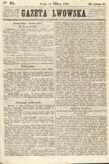 Gazeta Lwowska. 1862, nr 35