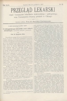 Przegląd Lekarski : Organ Towarzystw Lekarskich Krakowskiego i Galicyjskiego, oraz Towarzystwa Lekarzy Polskich w Chicago. 1907, nr 41