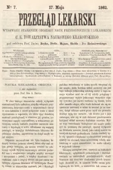 Przegląd Lekarski : wydawany staraniem Oddziału Nauk Przyrodniczych i Lekarskich C. K. Towarzystwa Naukowego Krakowskiego. 1862, nr 7