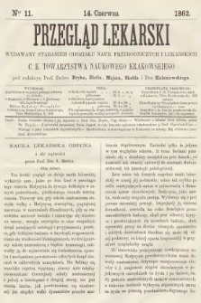 Przegląd Lekarski : wydawany staraniem Oddziału Nauk Przyrodniczych i Lekarskich C. K. Towarzystwa Naukowego Krakowskiego. 1862, nr 11
