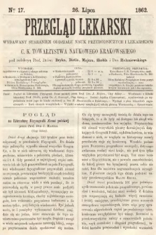 Przegląd Lekarski : wydawany staraniem Oddziału Nauk Przyrodniczych i Lekarskich C. K. Towarzystwa Naukowego Krakowskiego. 1862, nr 17