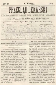 Przegląd Lekarski : wydawany staraniem Oddziału Nauk Przyrodniczych i Lekarskich C. K. Towarzystwa Naukowego Krakowskiego. 1862, nr 23