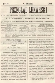 Przegląd Lekarski : wydawany staraniem Oddziału Nauk Przyrodniczych i Lekarskich C. K. Towarzystwa Naukowego Krakowskiego. 1862, nr 36