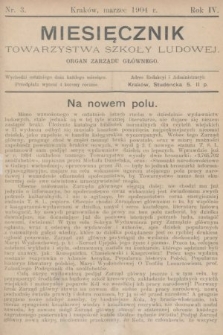 Miesięcznik Towarzystwa Szkoły Ludowej : organ Zarządu Głównego. 1904, nr 3