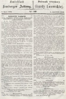 Amtsblatt zur Lemberger Zeitung = Dziennik Urzędowy do Gazety Lwowskiej. 1866, nr 80