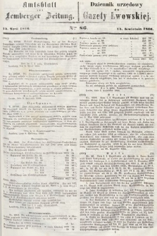 Amtsblatt zur Lemberger Zeitung = Dziennik Urzędowy do Gazety Lwowskiej. 1866, nr 86