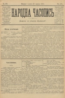 Народна Часопись : додаток до Ґазети Львівскої. 1910, ч. 136