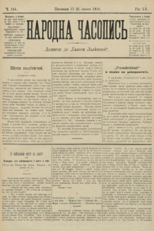 Народна Часопись : додаток до Ґазети Львівскої. 1910, ч. 144