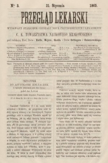 Przegląd Lekarski : wydawany staraniem Oddziału Nauk Przyrodniczych i Lekarskich C. K. Towarzystwa Naukowego Krakowskiego. 1865, nr 3
