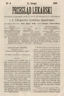Przegląd Lekarski : wydawany staraniem Oddziału Nauk Przyrodniczych i Lekarskich C. K. Towarzystwa Naukowego Krakowskiego. 1865, nr 6