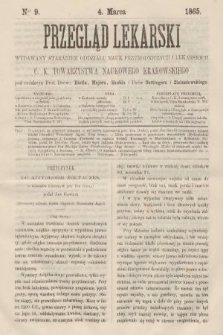 Przegląd Lekarski : wydawany staraniem Oddziału Nauk Przyrodniczych i Lekarskich C. K. Towarzystwa Naukowego Krakowskiego. 1865, nr 9