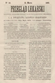 Przegląd Lekarski : wydawany staraniem Oddziału Nauk Przyrodniczych i Lekarskich C. K. Towarzystwa Naukowego Krakowskiego. 1865, nr 10