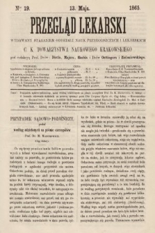 Przegląd Lekarski : wydawany staraniem Oddziału Nauk Przyrodniczych i Lekarskich C. K. Towarzystwa Naukowego Krakowskiego. 1865, nr 19