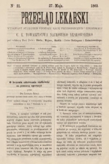 Przegląd Lekarski : wydawany staraniem Oddziału Nauk Przyrodniczych i Lekarskich C. K. Towarzystwa Naukowego Krakowskiego. 1865, nr 21