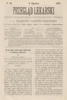 Przegląd Lekarski : wydawany staraniem Oddziału Nauk Przyrodniczych i Lekarskich C. K. Towarzystwa Naukowego Krakowskiego. 1865, nr 22