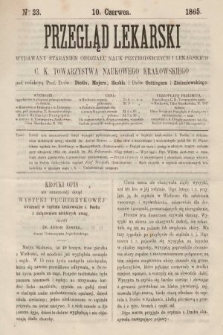 Przegląd Lekarski : wydawany staraniem Oddziału Nauk Przyrodniczych i Lekarskich C. K. Towarzystwa Naukowego Krakowskiego. 1865, nr 23