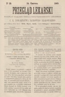 Przegląd Lekarski : wydawany staraniem Oddziału Nauk Przyrodniczych i Lekarskich C. K. Towarzystwa Naukowego Krakowskiego. 1865, nr 25