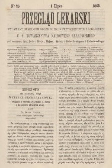 Przegląd Lekarski : wydawany staraniem Oddziału Nauk Przyrodniczych i Lekarskich C. K. Towarzystwa Naukowego Krakowskiego. 1865, nr 26