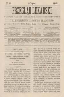 Przegląd Lekarski : wydawany staraniem Oddziału Nauk Przyrodniczych i Lekarskich C. K. Towarzystwa Naukowego Krakowskiego. 1865, nr 27