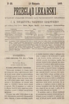 Przegląd Lekarski : wydawany staraniem Oddziału Nauk Przyrodniczych i Lekarskich C. K. Towarzystwa Naukowego Krakowskiego. 1865, nr 32