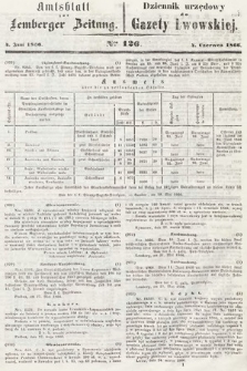 Amtsblatt zur Lemberger Zeitung = Dziennik Urzędowy do Gazety Lwowskiej. 1866, nr 126