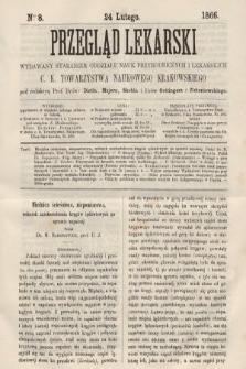 Przegląd Lekarski : wydawany staraniem Oddziału Nauk Przyrodniczych i Lekarskich C. K. Towarzystwa Naukowego Krakowskiego. 1866, nr 8