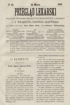 Przegląd Lekarski : wydawany staraniem Oddziału Nauk Przyrodniczych i Lekarskich C. K. Towarzystwa Naukowego Krakowskiego. 1866, nr 12