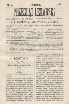 Przegląd Lekarski : wydawany staraniem Oddziału Nauk Przyrodniczych i Lekarskich C. K. Towarzystwa Naukowego Krakowskiego. 1866, nr 14