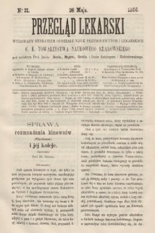 Przegląd Lekarski : wydawany staraniem Oddziału Nauk Przyrodniczych i Lekarskich C. K. Towarzystwa Naukowego Krakowskiego. 1866, nr 21