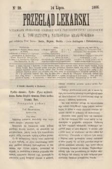 Przegląd Lekarski : wydawany staraniem Oddziału Nauk Przyrodniczych i Lekarskich C. K. Towarzystwa Naukowego Krakowskiego. 1866, nr 28