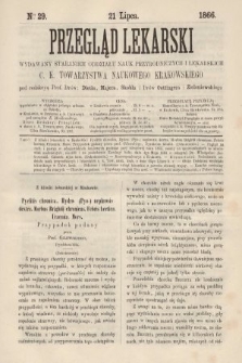 Przegląd Lekarski : wydawany staraniem Oddziału Nauk Przyrodniczych i Lekarskich C. K. Towarzystwa Naukowego Krakowskiego. 1866, nr 29
