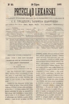 Przegląd Lekarski : wydawany staraniem Oddziału Nauk Przyrodniczych i Lekarskich C. K. Towarzystwa Naukowego Krakowskiego. 1866, nr 30