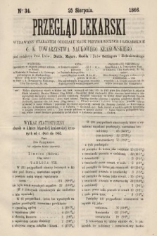 Przegląd Lekarski : wydawany staraniem Oddziału Nauk Przyrodniczych i Lekarskich C. K. Towarzystwa Naukowego Krakowskiego. 1866, nr 34