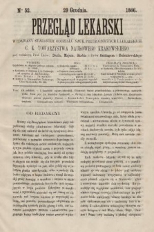 Przegląd Lekarski : wydawany staraniem Oddziału Nauk Przyrodniczych i Lekarskich C. K. Towarzystwa Naukowego Krakowskiego. 1866, nr 52