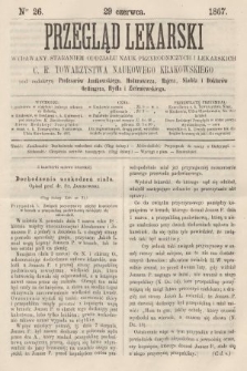 Przegląd Lekarski : wydawany staraniem Oddziału Nauk Przyrodniczych i Lekarskich C. K. Towarzystwa Naukowego Krakowskiego. 1867, nr 26