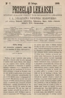 Przegląd Lekarski : wydawany staraniem Oddziału Nauk Przyrodniczych i Lekarskich C. K. Towarzystwa Naukowego Krakowskiego. 1868, nr 7