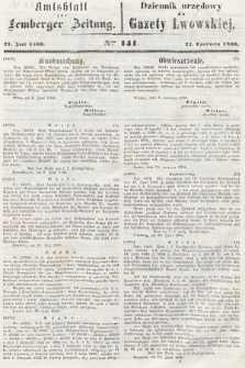 Amtsblatt zur Lemberger Zeitung = Dziennik Urzędowy do Gazety Lwowskiej. 1866, nr 141