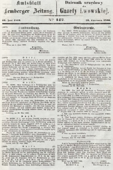 Amtsblatt zur Lemberger Zeitung = Dziennik Urzędowy do Gazety Lwowskiej. 1866, nr 142