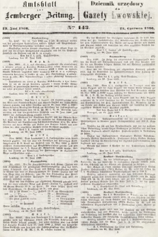 Amtsblatt zur Lemberger Zeitung = Dziennik Urzędowy do Gazety Lwowskiej. 1866, nr 143