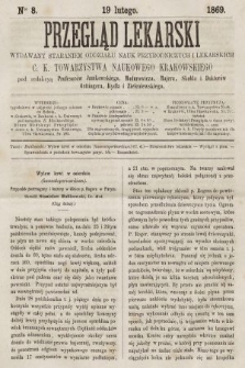 Przegląd Lekarski : wydawany staraniem Oddziału Nauk Przyrodniczych i Lekarskich C. K. Towarzystwa Naukowego Krakowskiego. 1869, nr 8