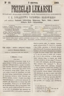 Przegląd Lekarski : wydawany staraniem Oddziału Nauk Przyrodniczych i Lekarskich C. K. Towarzystwa Naukowego Krakowskiego. 1869, nr 23