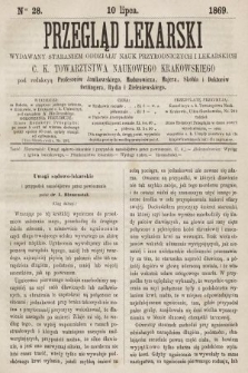 Przegląd Lekarski : wydawany staraniem Oddziału Nauk Przyrodniczych i Lekarskich C. K. Towarzystwa Naukowego Krakowskiego. 1869, nr 28