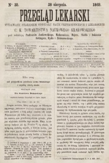 Przegląd Lekarski : wydawany staraniem Oddziału Nauk Przyrodniczych i Lekarskich C. K. Towarzystwa Naukowego Krakowskiego. 1869, nr 35