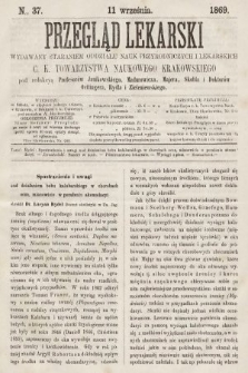 Przegląd Lekarski : wydawany staraniem Oddziału Nauk Przyrodniczych i Lekarskich C. K. Towarzystwa Naukowego Krakowskiego. 1869, nr 37