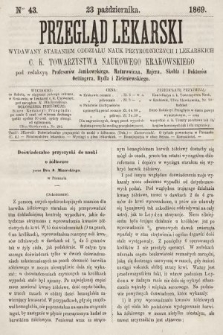 Przegląd Lekarski : wydawany staraniem Oddziału Nauk Przyrodniczych i Lekarskich C. K. Towarzystwa Naukowego Krakowskiego. 1869, nr 43