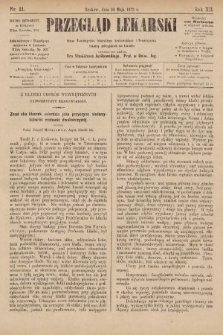 Przegląd Lekarski : organ Towarzystwa Lekarskiego Krakowskiego i Towarzystwa Lekarzy Galicyjskich we Lwowie. 1873, nr 21