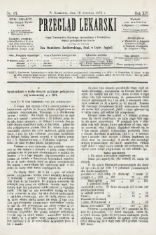 Przegląd Lekarski : organ Towarzystwa Lekarskiego Krakowskiego i Towarzystwa Lekarzy Galicyjskich we Lwowie. 1875, nr 37