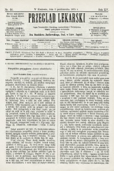 Przegląd Lekarski : organ Towarzystwa Lekarskiego Krakowskiego i Towarzystwa Lekarzy Galicyjskich we Lwowie. 1875, nr 40