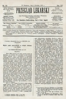 Przegląd Lekarski : organ Towarzystwa Lekarskiego Krakowskiego i Towarzystwa Lekarzy Galicyjskich we Lwowie. 1875, nr 49